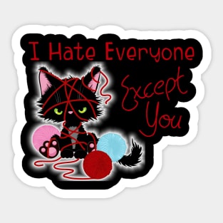 I Hate Everyone Except You Valentine's Cute Cat Sticker